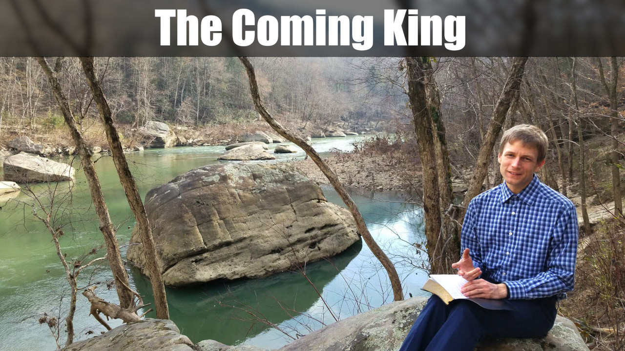 The Coming King