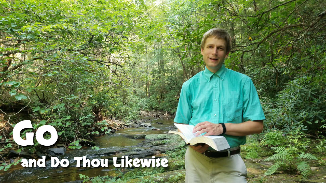 Go and Do Thou Likewise