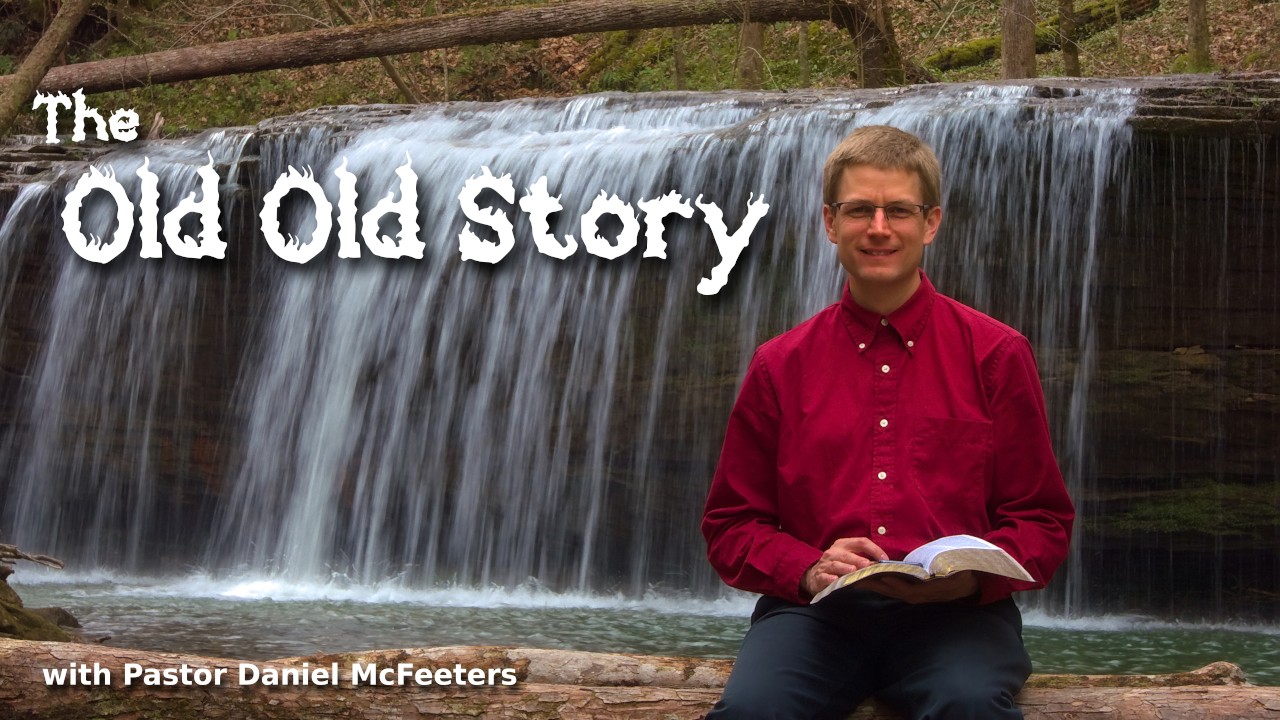 The Old Old Story
